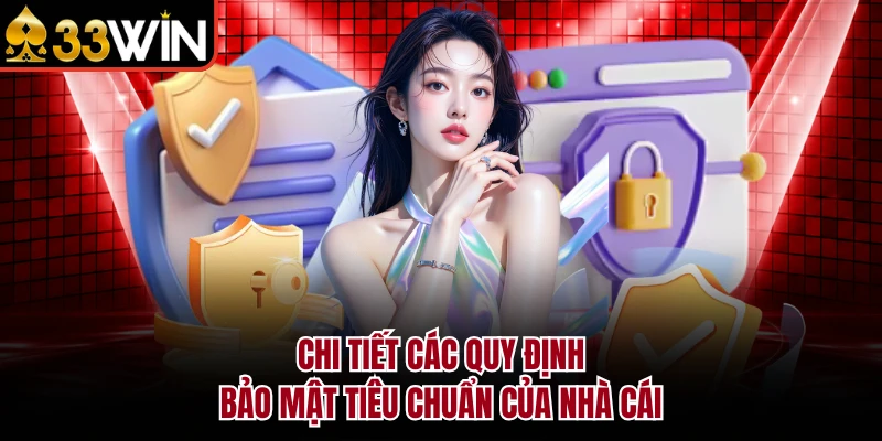 Chính Sách Bảo Mật 5 Chi tiết các quy định bảo mật tiêu chuẩn của nhà cái