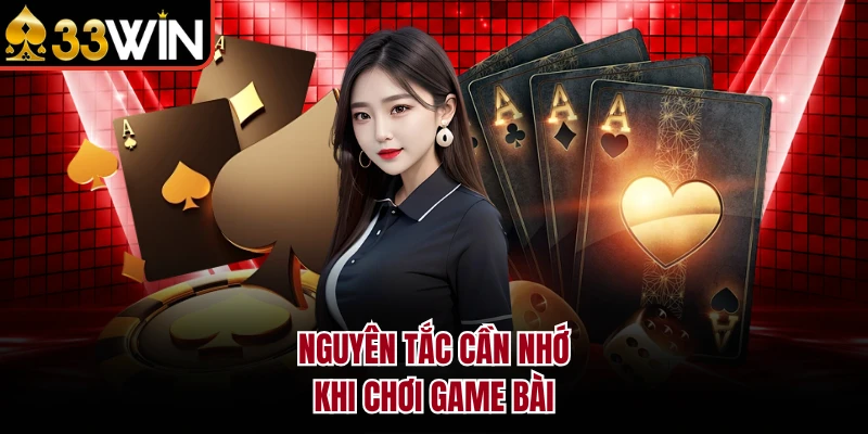 Blackjack 33WIN - Đấu Trí Cùng Dàn Dealer Nóng Bỏng 3 Nguyên tắc cần nhớ khi chơi game bài